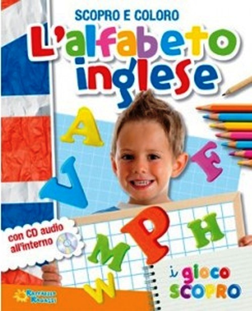 Alfabeto inglese. Scopro e coloro. Ediz.