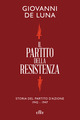 Partito della Resistenza. Storia del Par