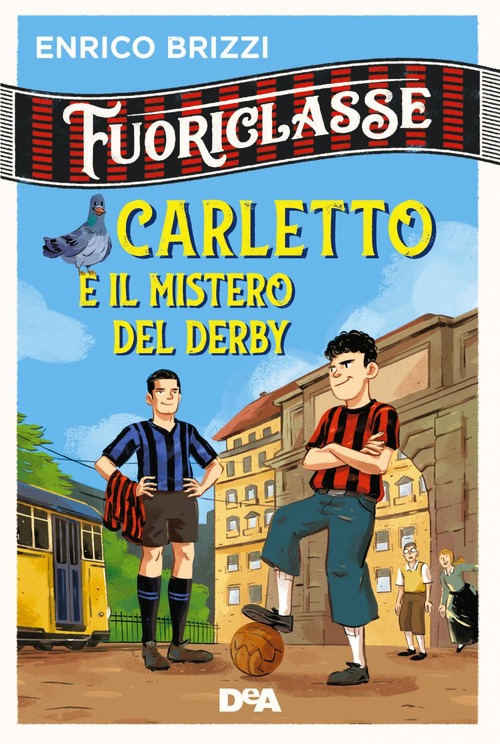 Carletto e il mistero del derby. Fuoricl