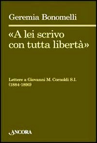 «A lei scrivo con tutta libertà». Letter