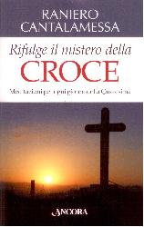 Rifulge il mistero della croce. Meditazi