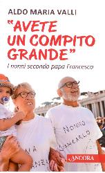 «Avete un compito grande». I nonni secon