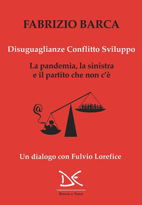 Disuguaglianze, conflitto, sviluppo. La