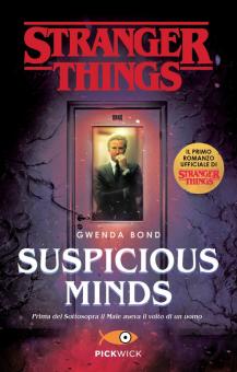Suspicious Minds. Il primo romanzo uffic