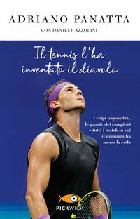 Tennis l'ha inventato il diavolo. I colp