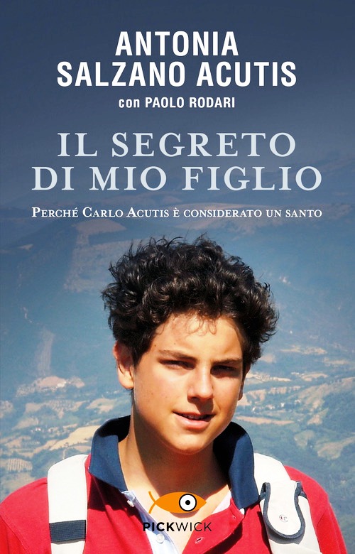 Segreto di mio figlio. Perché Carlo Acut