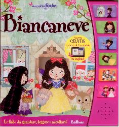 Biancaneve. Libro sonoro