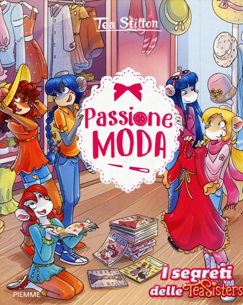 Passione moda. Ediz. a colori