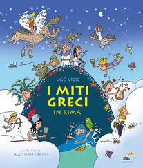 Miti greci in rima. Ediz. a colori (I)