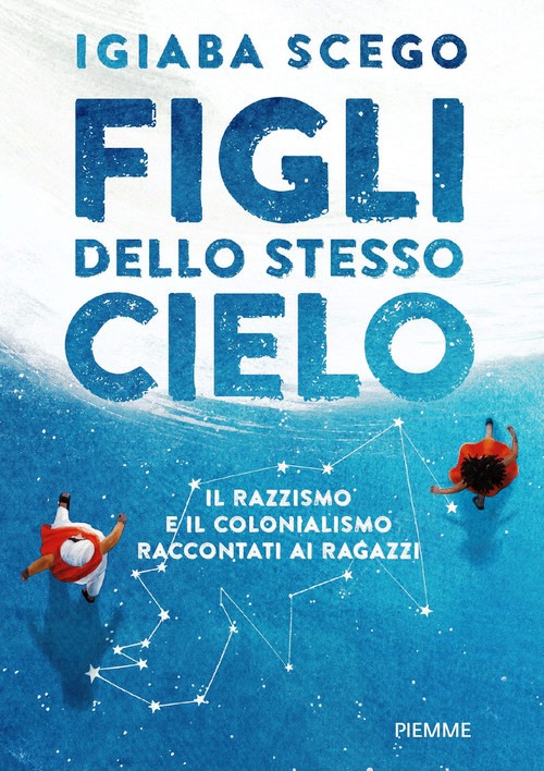 Figli dello stesso cielo. Il razzismo e