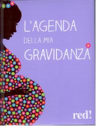 Agenda della mia gravidanza (L')