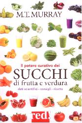 Potere curativo dei succhi di frutta (Il