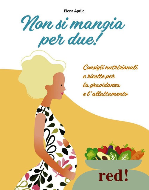 Non si mangia per due! Consigli nutrizio