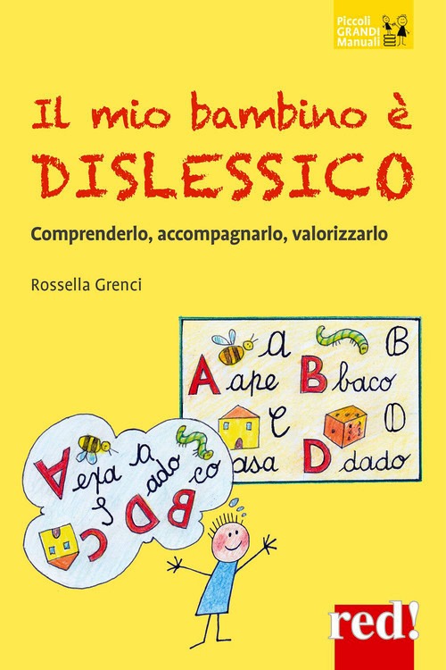 Mio bambino è dislessico. Comprenderlo,