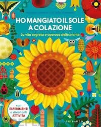 Ho mangiato il sole a colazione. La vita