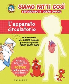 Apparato circolatorio. Siamo fatti così.