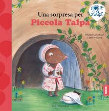 Sorpresa per Piccola Talpa. Ediz. a colo