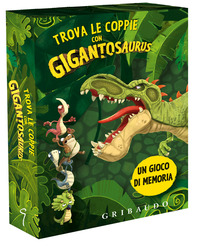 Trova le coppie con Gigantosaurus. Ediz.