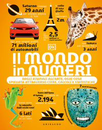 Mondo in numeri. Dagli animali all'arte,