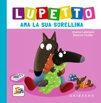 Lupetto ama la sua sorellina. Amico lupo