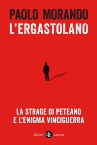 Ergastolano. La strage di Peteano e l'en