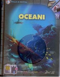 Oceani. Ediz. illustrata