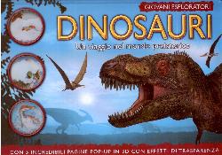 Dinosauri. Un viaggio attraverso il mond