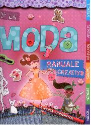 W la moda. Manuale creativo. Ediz. illus