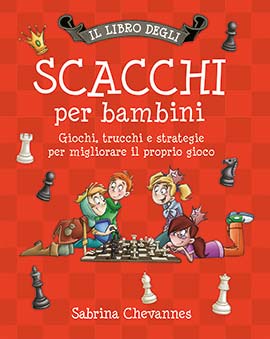 Libro degli scacchi per bambini. Giochi,