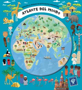 Atlante del mondo. Esplora il mondo in s