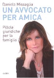 Avvocato per amica. Pillole giuridiche p