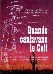 Quando cantavano le Colt. Enciclopedia c