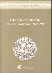 Filologia e modernità. Metodi, problemi,