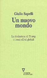 Nuovo mondo. La rivoluzione di Trump e i