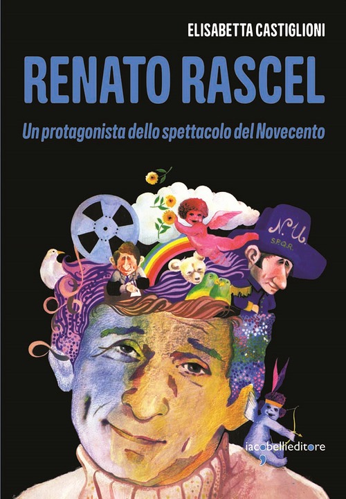 Renato Rascel. Un protagonista dello spe