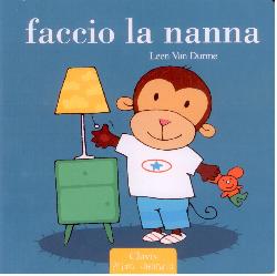 Faccio la nanna. Ediz. illustrata