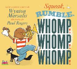 Squeak, rumble, whomp! Whomp! Whomp! Edi