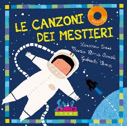 Canzoni dei mestieri. Con CD Audio (Le)