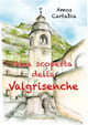 Scoperta della Valgrisenche (Alla)