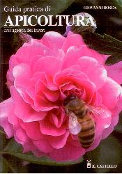 Guida pratica di apicoltura. Con agenda