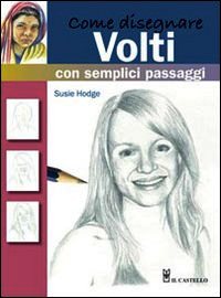 Come disegnare volti con semplici passag