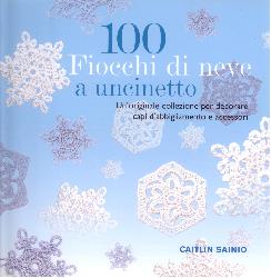 100 fiocchi di neve a uncinetto