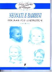 Neonati e bambini. Disegnare volti ed es