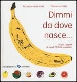 Dimmi da dove nasce... Scopri i segreti