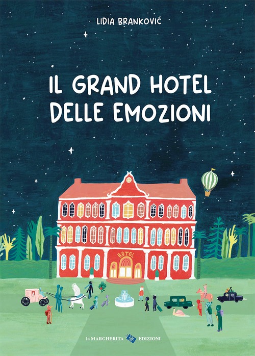 Grand hotel delle emozioni. Ediz. a colo