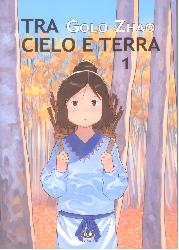 Tra cielo e terra. Vol. 1