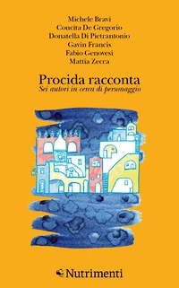 Procida racconta 2022. Sei autori in cer