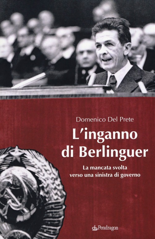 Inganno di Berlinguer. La mancata svolta