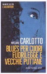 Blues per cuori fuorilegge e vecchie put