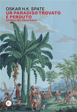 Storia del Pacifico. Vol. 3: Un paradiso